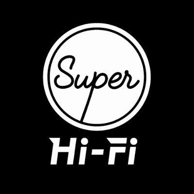Super Hi-Fi Super Hi-Fi